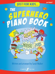 Just For Kids... The Superhero Piano Book. Sheet Music Cover