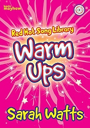 Red Hot Song Library: Warm Ups - Sarah Watts
