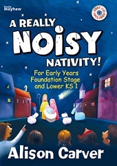 A Really Noisy Nativity! - Alison Carver Cover