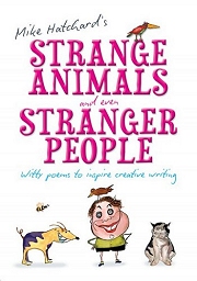 Strange Animals and Even Stranger People (Witty Poems to Inspire Creative Writing) - By Mike Hatchard Cover