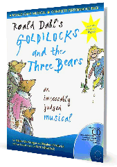 Goldilocks and the Three Bears (Roald Dahl) - By Helen MacGregor and Stephen Chadwick Cover
