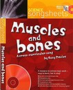 Science Songsheets - Muscles and Bones