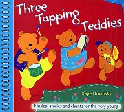 Three Tapping Teddies - Kaye Umansky