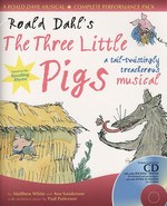 Three Little Pigs (Roald Dahl) - Ana Sanderson and Matthew White at dotdismus.com uk sheet music Three Little Pigs (Roald Dahl) - Ana Sanderson and Matthew White