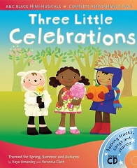 Three Little Celebrations - Three Seasonal Mini-Musicals