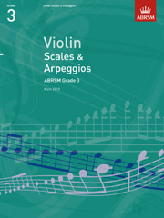 ABRSM: Violin Scales And Arpeggios - Grade 3 (From 2012). Sheet Music