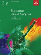 Bassoon Scales and Arpeggios Grades 6-8