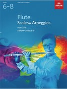 Flute Scales and Arpeggios Grades 6-8
