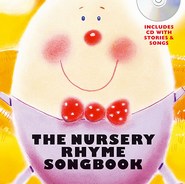 The Nursery Rhyme Songbook Hardback Voice Sheet Music CD