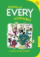 Songs For EVERY Assembly: Mark And Helen Johnson
