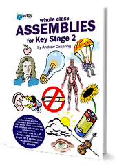 Whole Class Assemblies for Key Stage 2 - By Andrew Oxspring Cover