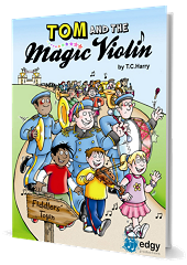Tom And The Magic Violin - By T C Harry