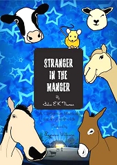Stranger In The Manger - By Julia E K Thomas Cover