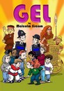 Gel (Junior Version): By Malcolm Sircom