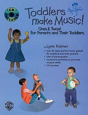 Toddlers Make Music! (Ones and Twos) for Parents and their Toddlers (Book and CD) - Lynn Kleiner