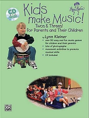 Kids Make Music! (Twos and Threes) for Parents and their Toddlers (Book and CD) - Lynn Kleiner