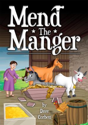 Mend The Manger - By Dave Corbett Cover