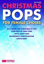 Novello Choral Pops: Christmas Pops For Female Choirs. SSA Sheet Music