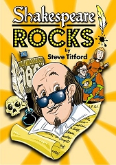 Shakespeare Rocks! - By Steve Titford Cover