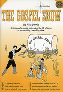 Gospel Show, The - By Nick Perrin