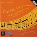 Chicken Tikka Collection of Vocal Warm-Up Exercises, The (For Younger Voices): CD with Printable Piano Score