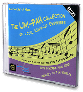The Um-Pah Collection of Vocal Warm-Up Exercises - CD with Printable Piano Score Cover