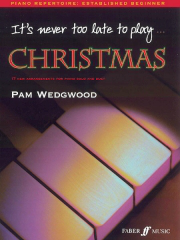 It's Never Too Late To Play Christmas. Piano Sheet Music, CD