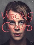 Tom Odell Wrong Crowd PVG