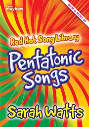 Red Hot Song Library: Pentatonic Songs - Sarah Watts