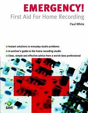 Emergency! First Aid For Home Recording - Paul White