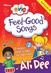 Sing: Feel-Good Songs (with CD) - By Ali Dee Cover