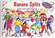 Banana Splits - Ways Into Part-Singing