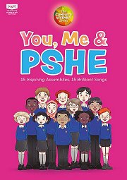 You, Me And PSHE - Assemblies and Songs