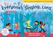 Everyone's Singing, Lord - Children's Songs for Collective Worship