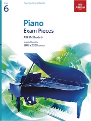 Piano Exam Pieces 2019 and 2020 - Grade 6
