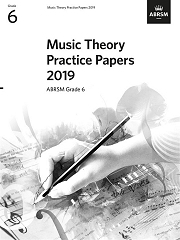 Music Theory Practice Papers 2019 Grade 6