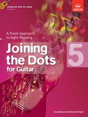 Alan Bullard/Richard Wright: Joining The Dots - Guitar (Grade 5). Sheet Music