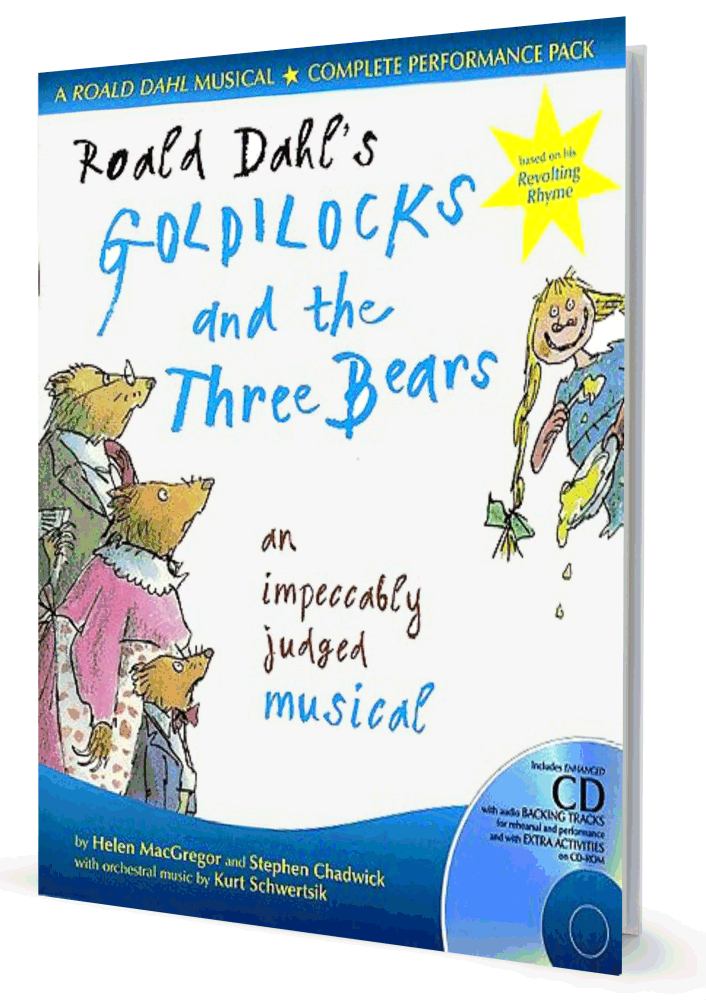 GOLDILOCKS AND THE THREE BEARS (ROALD DAHL) by HELEN MACGREGOR AND STEPHEN  CHADWICK | All Year Round Musical Play A and C Black | 9780713670851