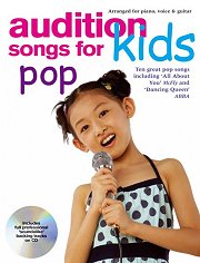 Audition Songs For Kids Pop - Arranged for piano, voice And guitar