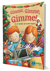 Gimme, Gimme, Gimme! - By Lou Gardiner and Andrew Oxspring