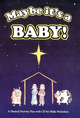 Maybe it's a Baby! - By Nikki Nicholson
