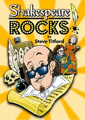 Shakespeare Rocks! - By Steve Titford