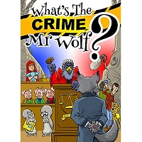 What's The Crime, Mr Wolf? - By Mike Horth and Jan Porter